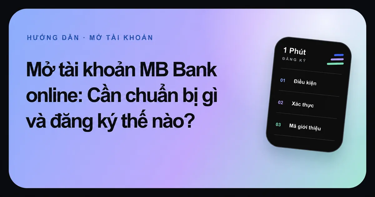 Ảnh đại diện bài mở tài khoản MB Bank online của 1 Phút Đăng Ký.